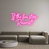 Custom Neon: If the fun st...
