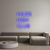 Custom Neon: MILES
HIGH ...