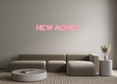 Custom Neon: NEW MONEY