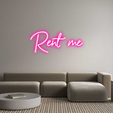 Custom Neon: Rent me