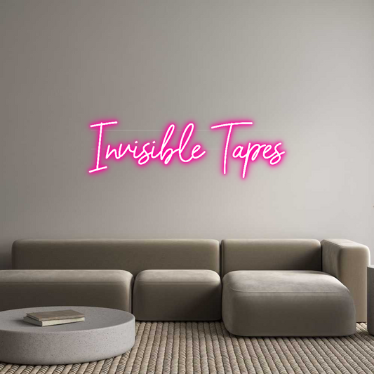 Custom Neon: Invisible Tapes