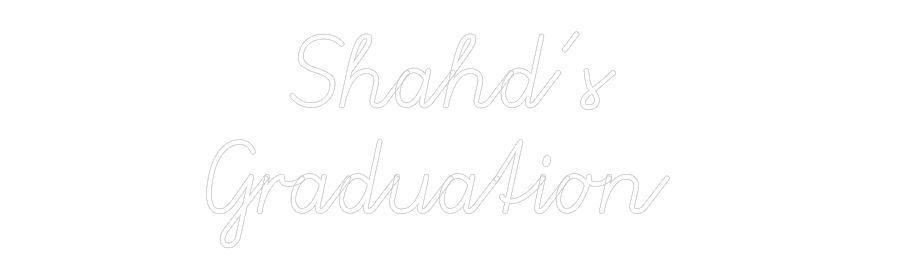 Custom Neon: Shahd’s
Grad...