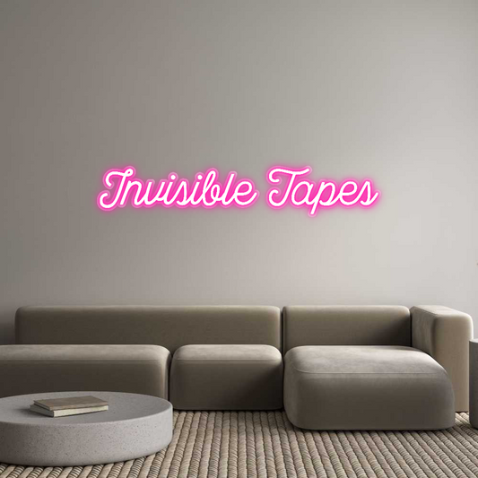 Custom Neon: Invisible Tapes