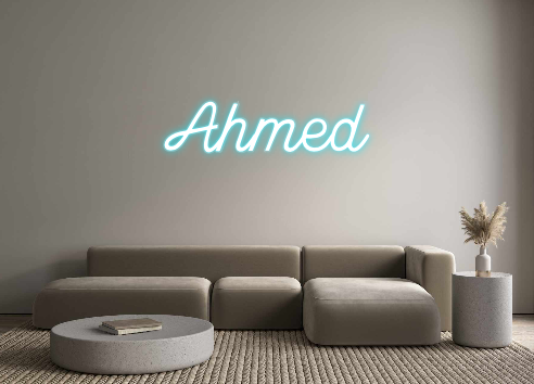 Custom Neon: Ahmed