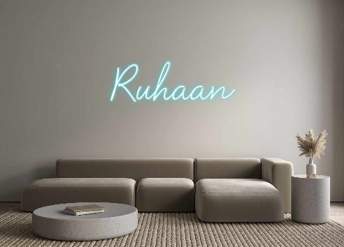 Custom Neon: Ruhaan