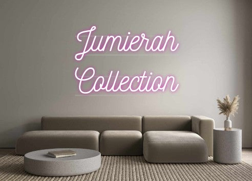 Custom Neon: Jumierah
Col...