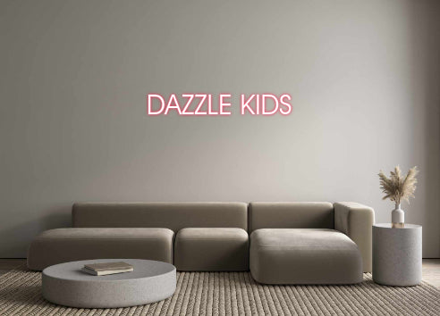 Custom Neon: DAZZLE KIDS