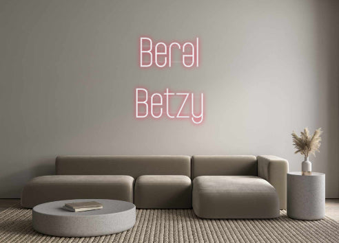 Custom Neon: Beral
Betzy