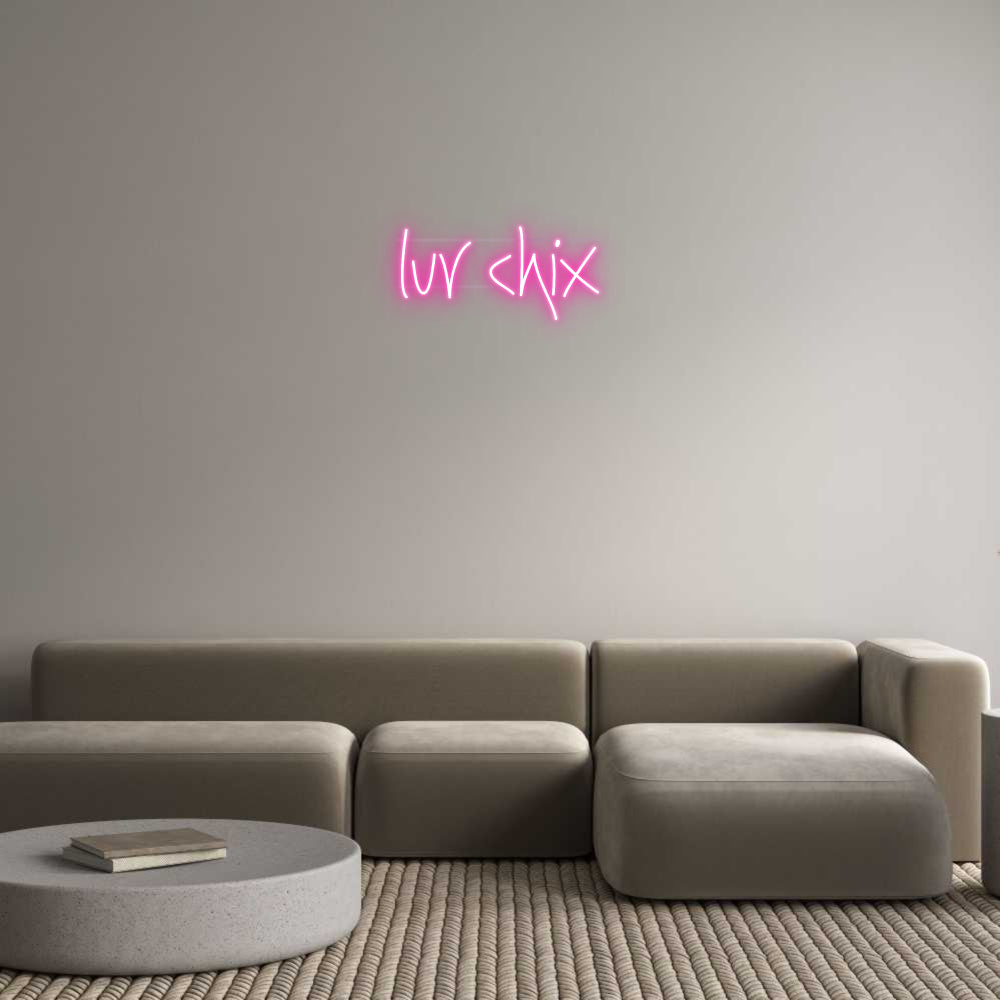 Custom Neon: luv chix