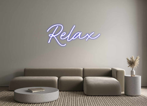 Custom Neon: Relax