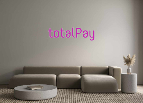 Custom Neon: totalPay