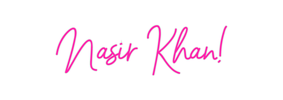 Custom Neon: Nasir Khan!