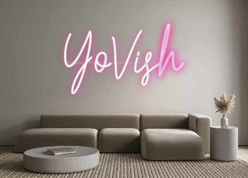 Custom Neon: YoVish